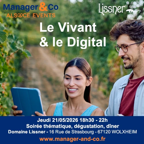 Manager &amp; Co - Soirée "Le Vivant &amp; le Digital", dégustation de vins et dîner - Domaine Lissner -Wolxheim (Alsace, Bas-Rhin)